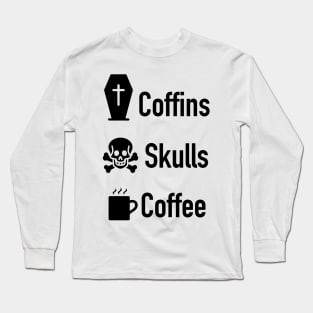 Coffins Skulls Coffee Black Long Sleeve T-Shirt